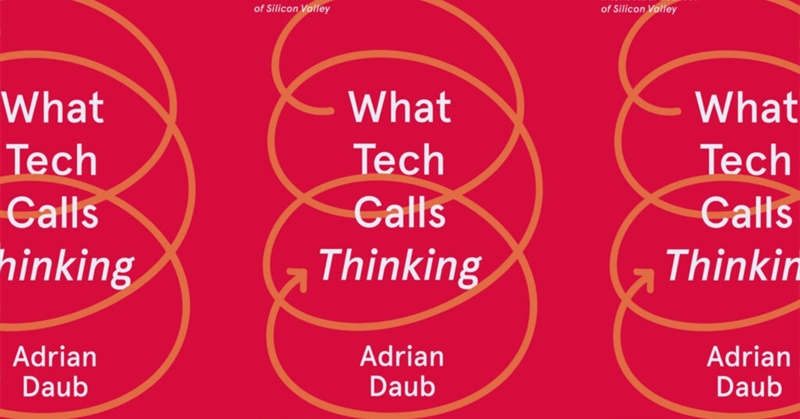 The Shallowness of What Tech Calls Thinking ❧ Current Affairs - filed 11 April 2021