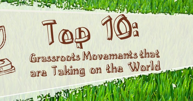 Top 10 Grassroots Movements That Are Taking on the World
