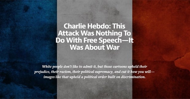 Charlie Hebdo: This Attack Was Nothing To Do With Free Speech - It Was About War