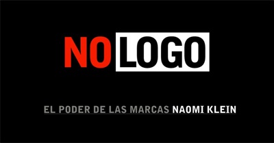 No Logo: Brands. Globalization. Resistance. (2003)