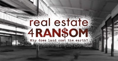 Real Estate 4 Ransom: Why Does Land Cost the Earth? (2012)
