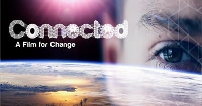 Connected: A Film for Change (2013)