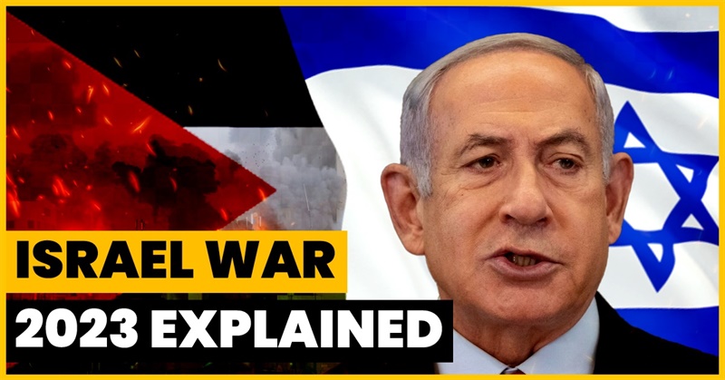 Israel War 2023: a Comprehensive Overview of the Conflict