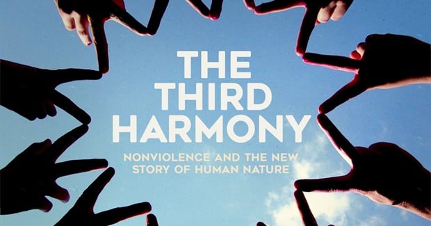 The Third Harmony: Nonviolence and the New Story of Human Nature (2020)