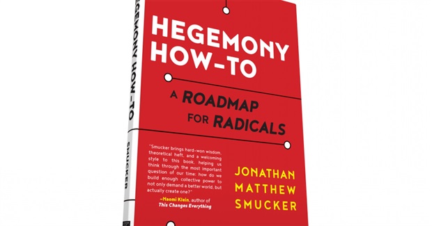 Hegemony How-To: A Roadmap For Radicals
