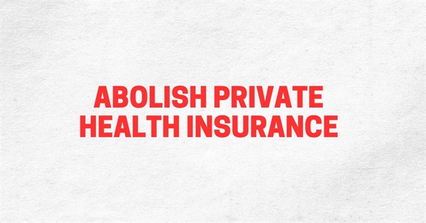 It's Time to Abolish Private Health Insurance