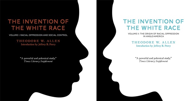 Introduction To The Invention of the White Race, Volume 2: The Origin of Racial Oppression in Anglo-America by Theodore W. Allen