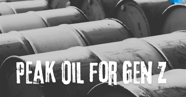 Peak Oil for Gen Z: Seven Questions and Answers for a New Generation