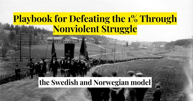 Playbook for Defeating the 1% - the Swedish and Norwegian Model