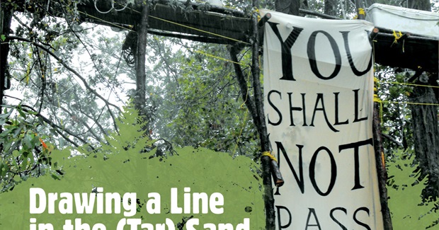 Drawing a Line in the (Tar) Sand: Protests in Texas delay the Keystone pipeline while opposition to it grows