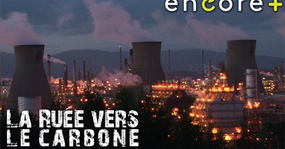 La ruée vers le carbone – Documentaire