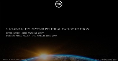 Sustainability: Beyond Political Categorization - Peter Joseph, ZDay 2019