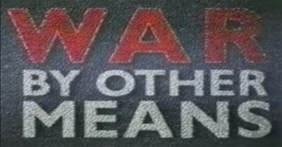 War By Other Means