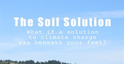 The Soil Solution To Climate Change