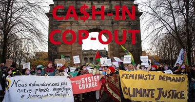 CASH-IN COP-OUT - The COP26 Glasgow Climate Summit