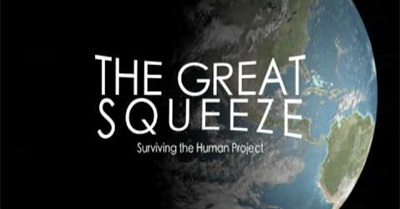 The Great Squeeze: Surviving the Human Project