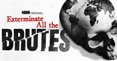 Exterminate All The Brutes