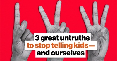 3 Great Untruths to Stop Telling Kids—and Ourselves | Jonathan Haidt