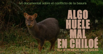 Algo huele mal en Chiloé - Isla de Basura, Río de Promesas