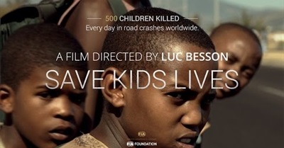 Save Kids Lives - a Film by Luc Besson about road safety