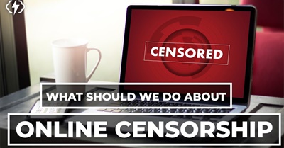 Censorship and the Future of the Internet