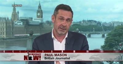 Making Sense of Brexit: Paul Mason on Britain's Growing Economic & Political Crisis