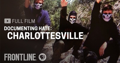 Documenting Hate: Charlottesville