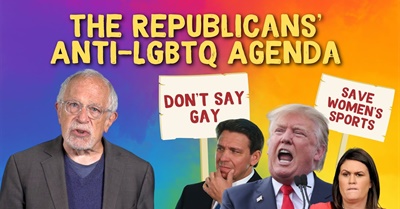 The GOP’s Attack on LGBTQ Americans, Revealed | Robert Reich