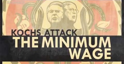 Kochs Attack: The Minimum Wage * BRAVE NEW FILMS