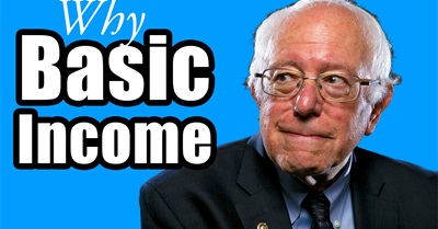10 Reasons Bernie Sanders Fans Should Support Basic Income