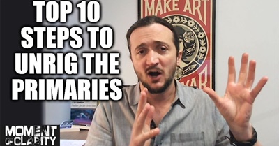 Top 10 Steps To UNRIG The Primaries