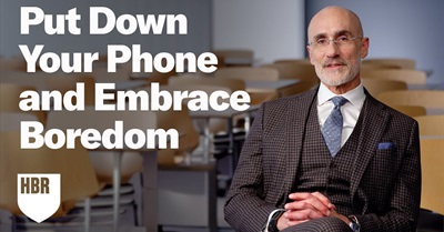 You Need to Be Bored. Here's Why.