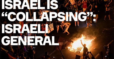 Israel Is "COLLAPSING": Israeli General