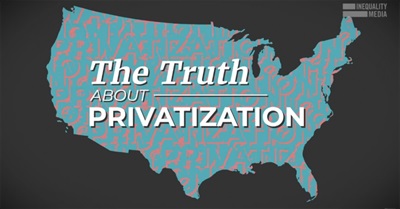 Robert Reich: The Truth About Privatization
