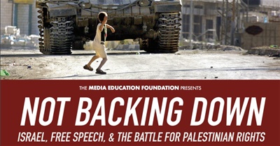 Not Backing Down: Israel, Free Speech & The Battle For Palestinian Rights