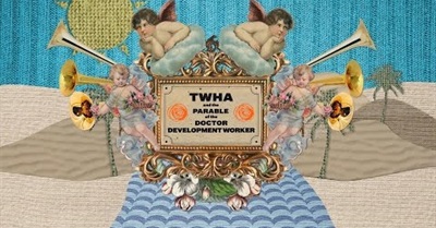 The Parable of the Doctor Development Worker