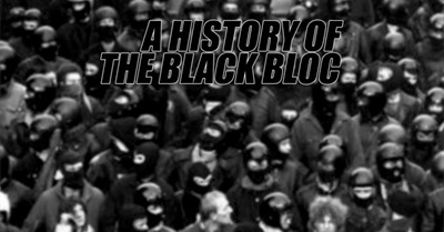 A History of the Black Bloc