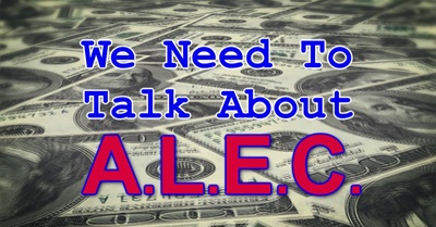 We Need To Talk About ALEC