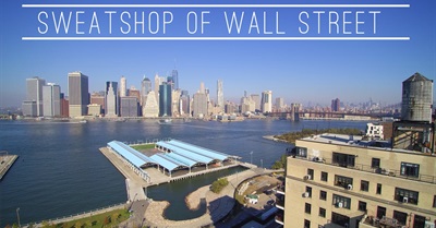 Sweatshop of Wall Street