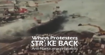 When Protesters Strike Back: Anti-Narita Airport protests