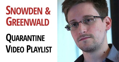 acTVism-Quarantine Videos with Edward Snowden & Glenn Greenwald