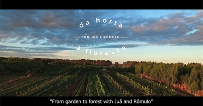 From Garden to Forest - Da Horta À Floresta