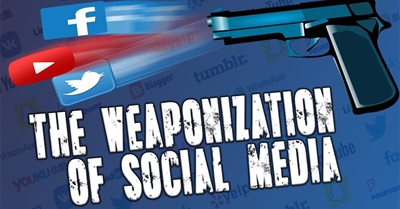 The Weaponization of Social Media