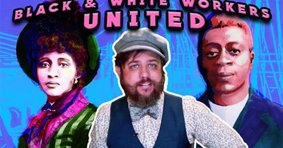 How the Wobblies Smashed Racism - OVER A CENTURY AGO!