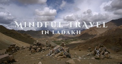 Mindful Travel in Ladakh