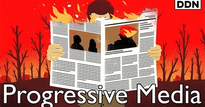 Unless We Create Our Own Progressive Media We Have No Chance