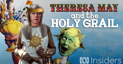 'Theresa May and the Holy Grail' is Satirical Genius