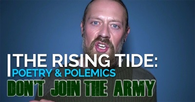 'DON'T JOIN THE ARMY' - a poetic response to military propaganda