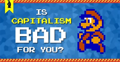 Is Capitalism Bad For You? – 8-Bit Philosophy