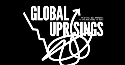 In Case You Missed It, You Can Virtually Attend the Global Uprisings Conference Here